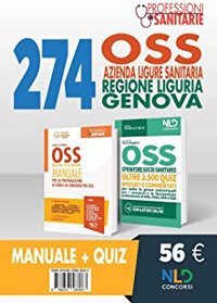 Kit Concorso 274 Oss Azienda Ligure Sanitaria Regione Liguria Genova. Manuale + Quiz