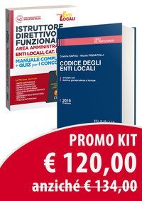 Kit Istruttore direttivo e funzionario area amministrativa. Enti locali, categoria D. Manuale completo + quiz per la preparazione al concorso-Codice degli enti locali. Annotato con dottrina, giurisprudenza e formule