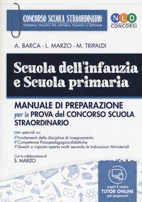 Scuola dell'infanzia e scuola primaria. Manuale di preparazione per la prova del concorso scuola straordinario