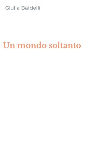 Un mondo soltanto
