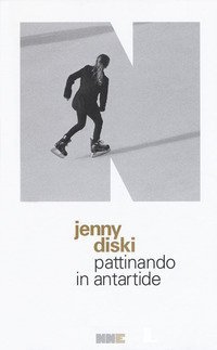 Pattinando in Antartide