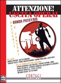 Attenzione! Uscita operai