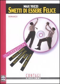 Smetti di essere felice