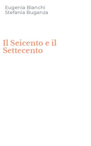 Il Seicento e il Settecento
