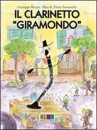Il clarinetto &laquo;giramondo&raquo;