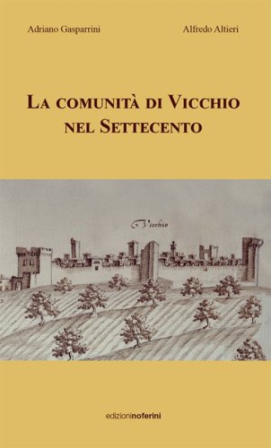 La comunit&agrave; di Vicchio nel Settecento