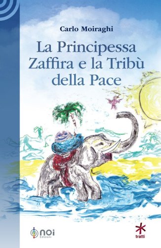 La Principessa Zaffira e la Trib&ugrave; della Pace