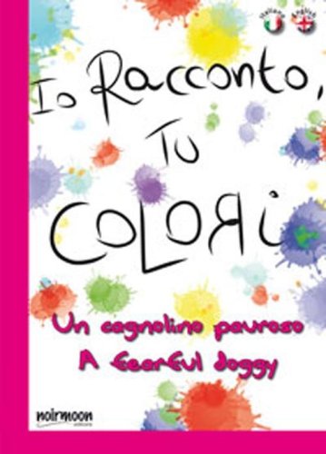 Un cagnolino pauroso. Ediz. italiana e inglese