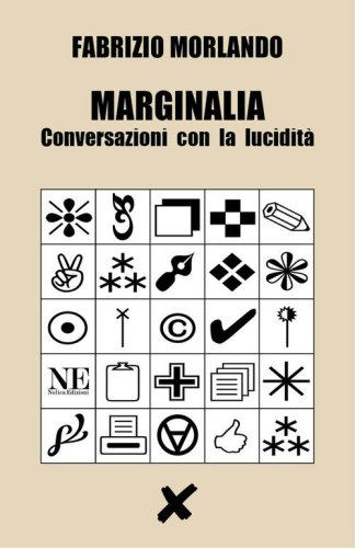 Marginalia. Conversazioni con la lucidit&agrave;