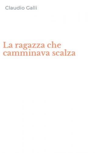 La ragazza che camminava scalza