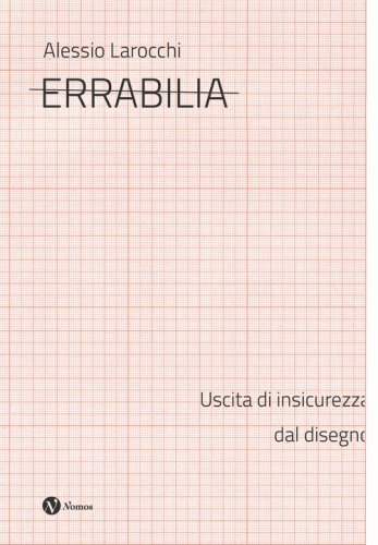 Errabilia. Uscita di insicurezza dal disegno
