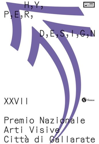 Hyperdesign. XXVII Premio Nazionale arti visive citt&agrave; di Gallarate. Catalogo della mostra (Gallarate, 13 ottobre2024-2 marzo 2025)