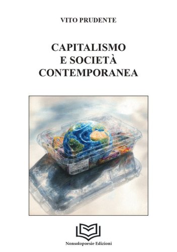 Capitalismo e societ&agrave; contemporanea