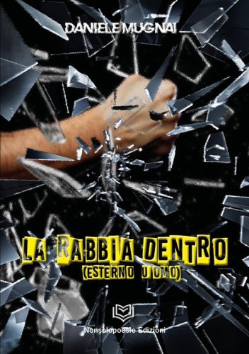 La rabbia dentro (esterno uomo)