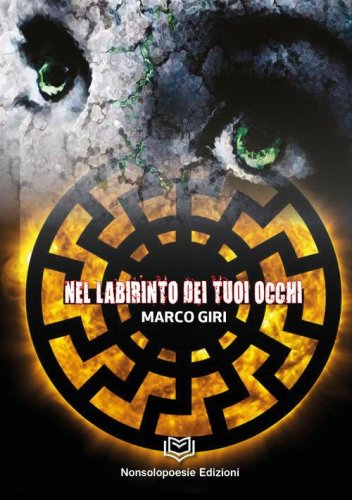 Nel labirinto dei tuoi occhi
