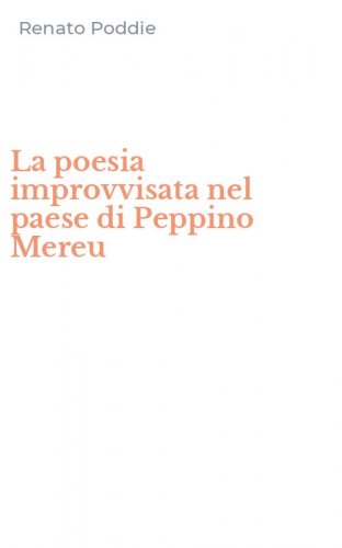 La poesia improvvisata nel paese di Peppino Mereu