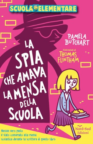 La spia che amava la mensa della scuola
