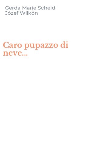 Caro pupazzo di neve...