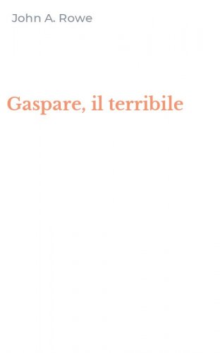 Gaspare, il terribile