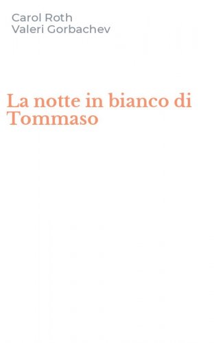 La notte in bianco di Tommaso