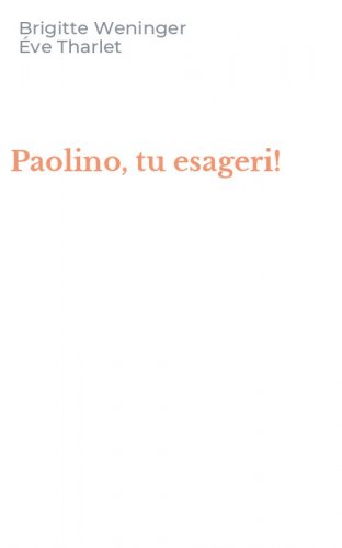 Paolino, tu esageri!