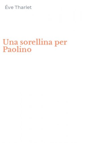 Una sorellina per Paolino
