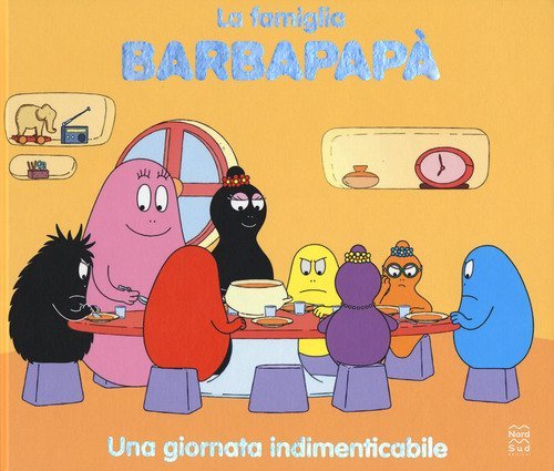Una giornata indimenticabile. La famiglia Barbapap&agrave;