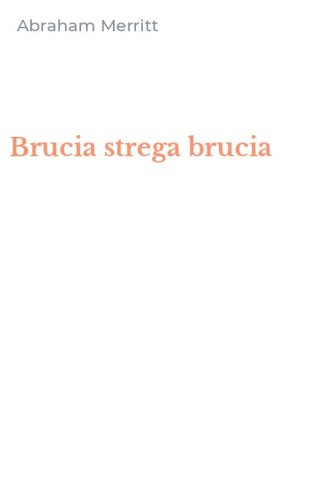 Brucia strega brucia