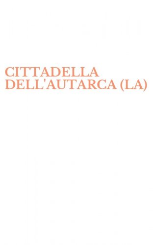 CITTADELLA DELL'AUTARCA (LA)