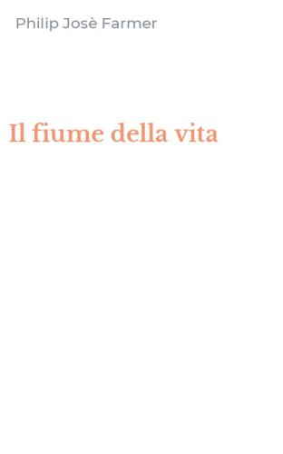Il fiume della vita