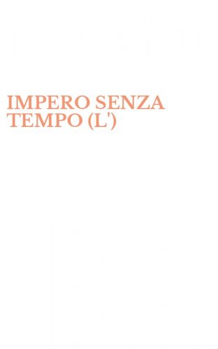 IMPERO SENZA TEMPO (L')