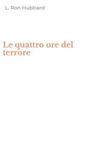 Le quattro ore del terrore
