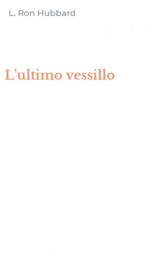 L'ultimo vessillo