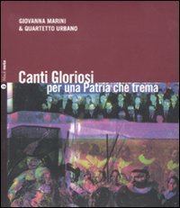 Canti gloriosi per una patria che trema