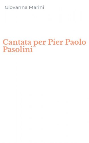 Cantata per Pier Paolo Pasolini