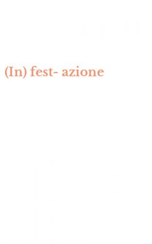 (In) fest-azione