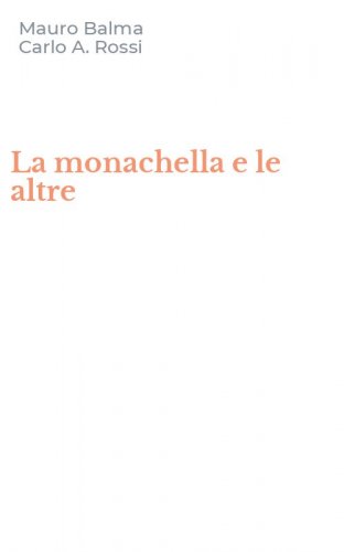 La monachella e le altre