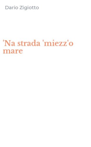 'Na strada 'miezz'o mare