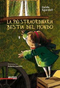 La pi&ugrave; straordinaria bestia del mondo