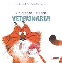 Un giorno io sar&ograve; veterinaria