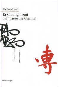 Er Ciuanghezz&uacute; (ner paese der Gnente)