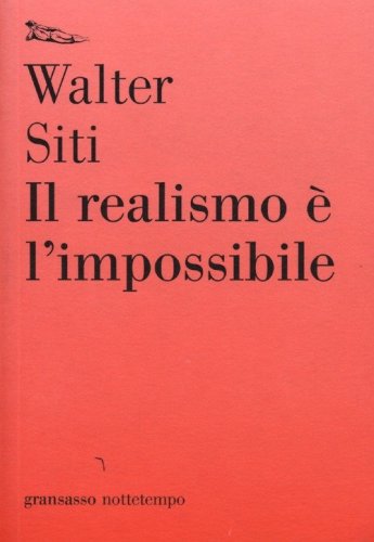 Il realismo &egrave; l'impossibile