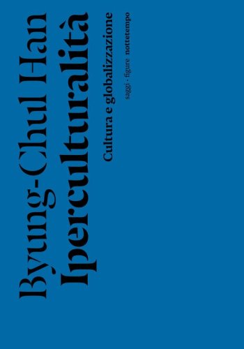Iperculturalit&agrave;. Cultura e globalizzazione