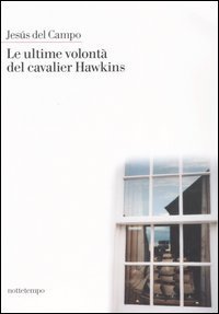 Le ultime volont&agrave; del cavalier Hawkins