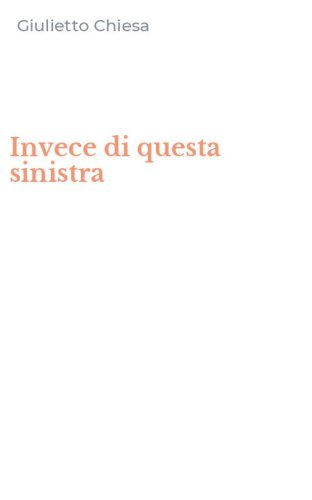 Invece di questa sinistra