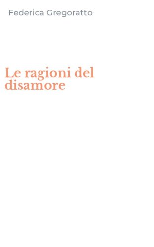 Le ragioni del disamore