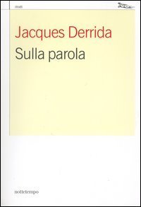 Sulla parola. Istantanee filosofiche