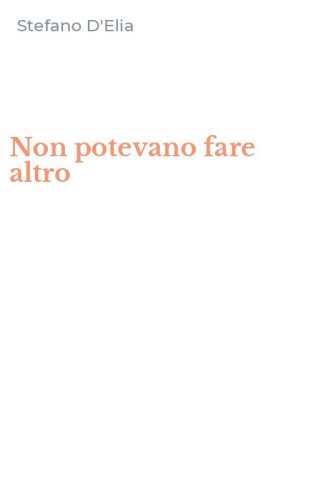Non potevano fare altro