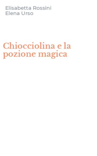Chiocciolina e la pozione magica