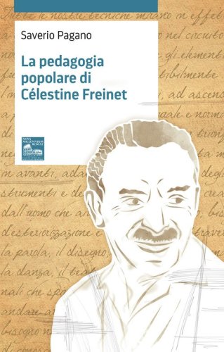 La pedagogia popolare di C&eacute;lestine Freinet